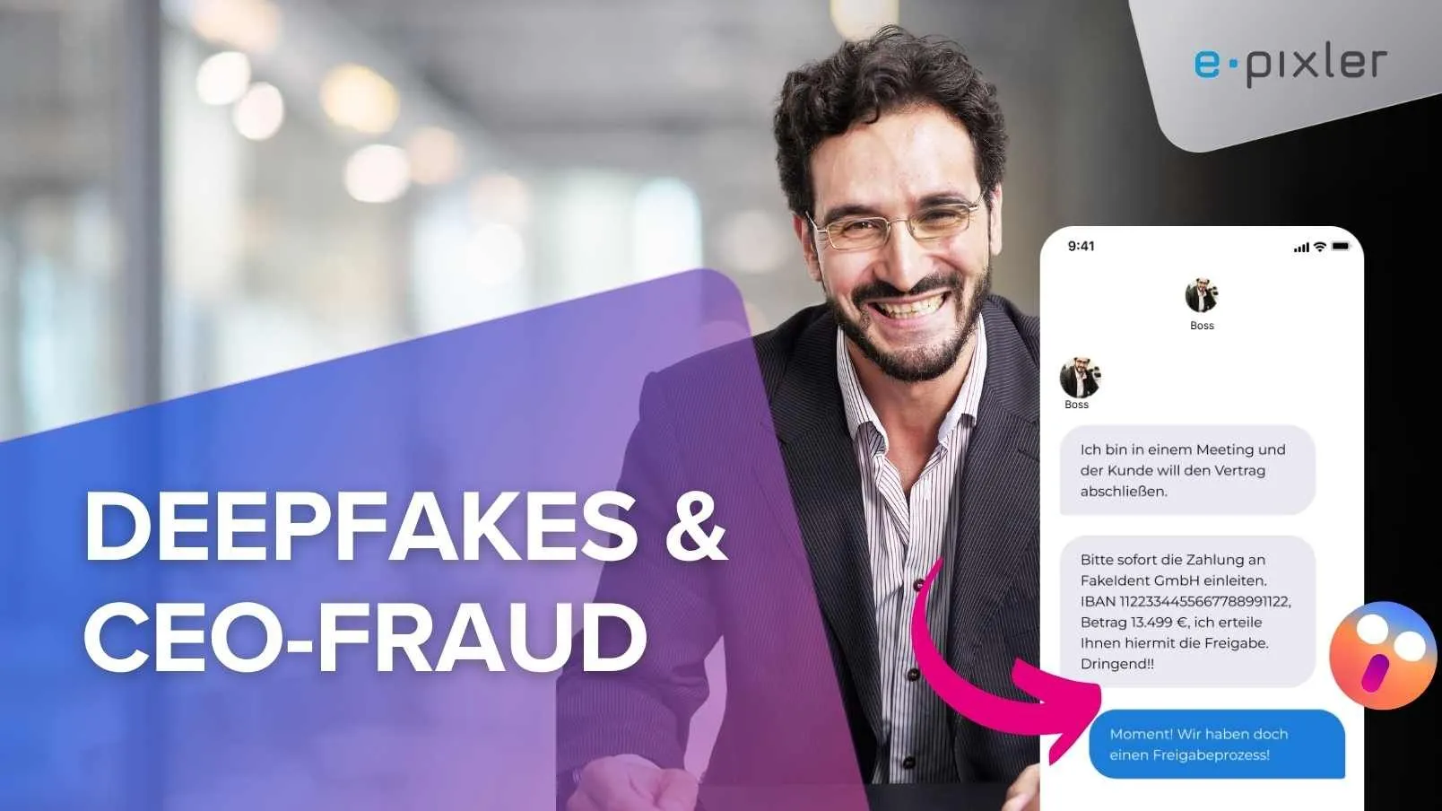 Deepfakes und CEO-Fraud